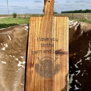 Love you to the barn and back cutting board - medium